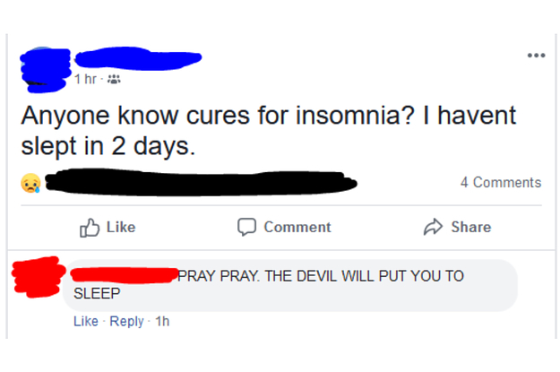 facebook post reading anyone know cures for insomina i haven't slept in 2 days and then pray pray the devil will put you to sleep