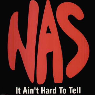 Nas It Ain&#x27;t Hard to Tell Graphic