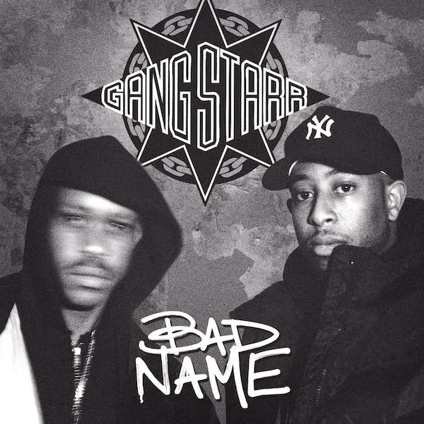 Gang Starr Delivers New Track “Bad Name,