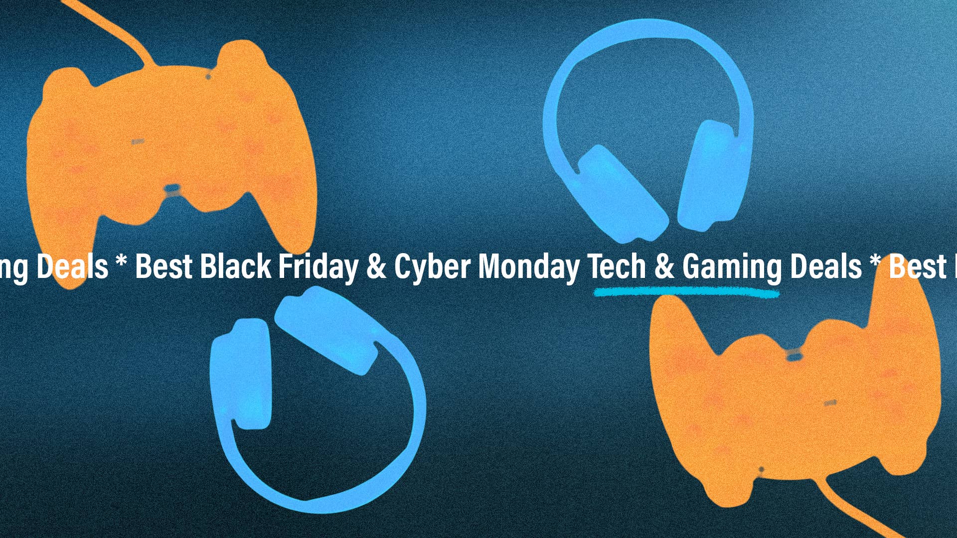 The Best Black Friday & Cyber Monday Tech & Gaming Deals of 2022