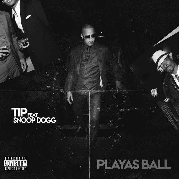 T.I. &quot;Playas Ball&quot; f/ Snoop Dogg