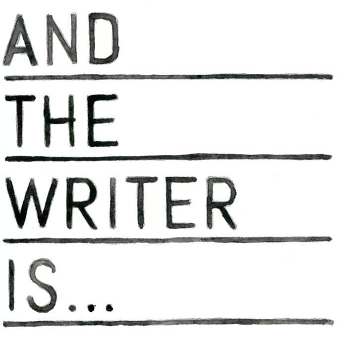 And The Writer Is... podcast