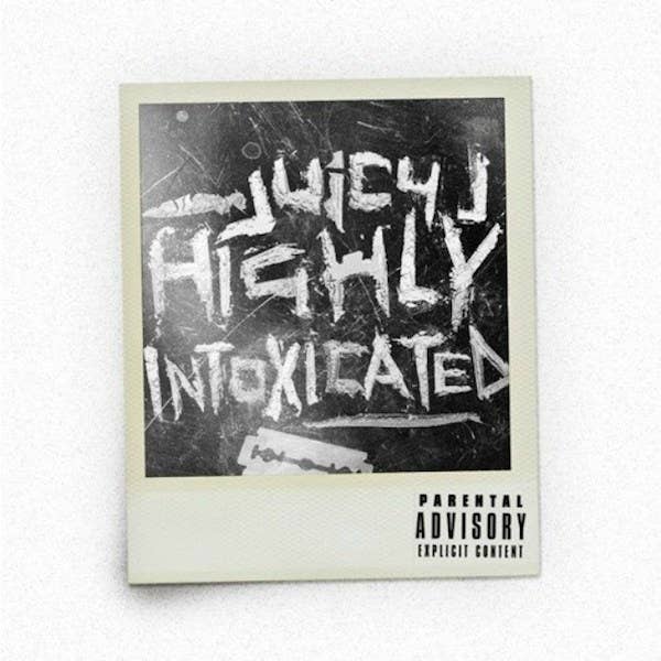 Juicy J &#x27;Highly Intoxicated&#x27; Mixtape