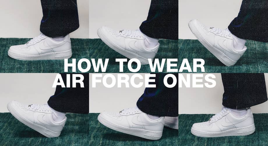 How to Properly Style and Wear Air Force 1s | Complex