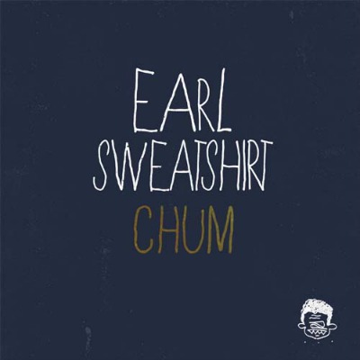 Earl Sweatshirt Chum