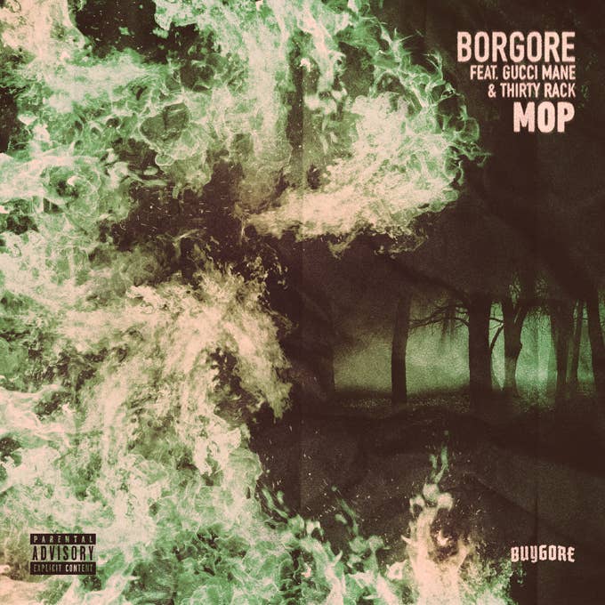 Borgore ft. Gucci Mane and THIRTY RACK "MOP"