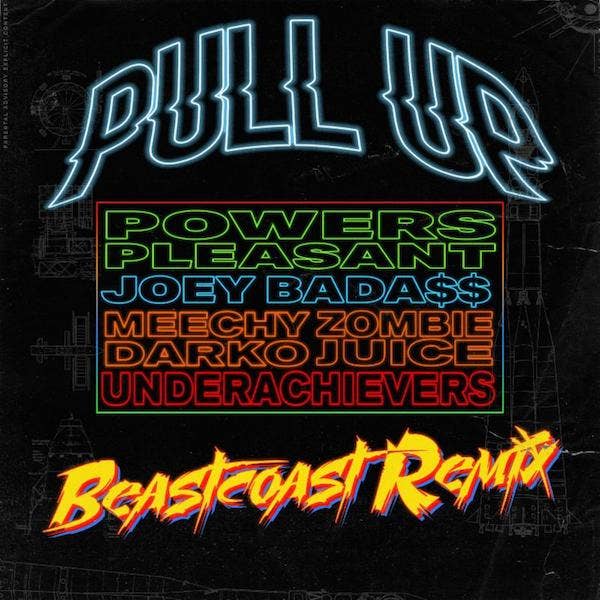 Powers Pleasant &#x27;Pull Up&#x27; Remix