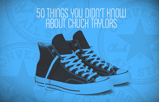 50 Things You Didn't Know About Converse Chuck Taylor All Stars