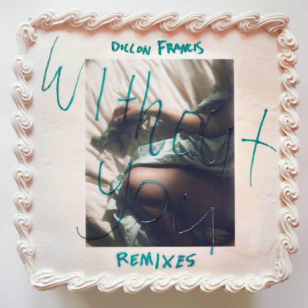 dillon francis without you remixes