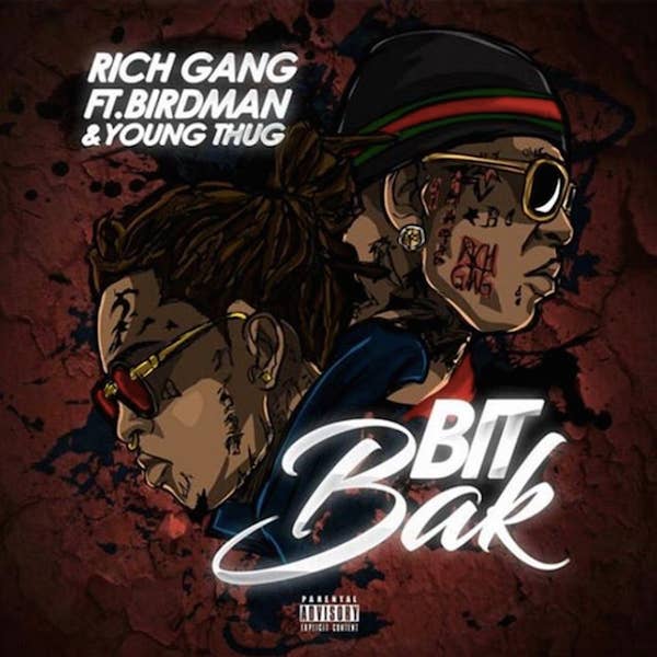 Rich Gang "Bit Bak" f/ Young Thug and Birdman
