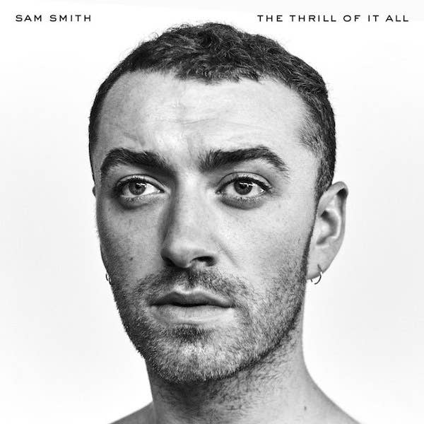 Sam Smith &#x27;The Thrill of It All&#x27;