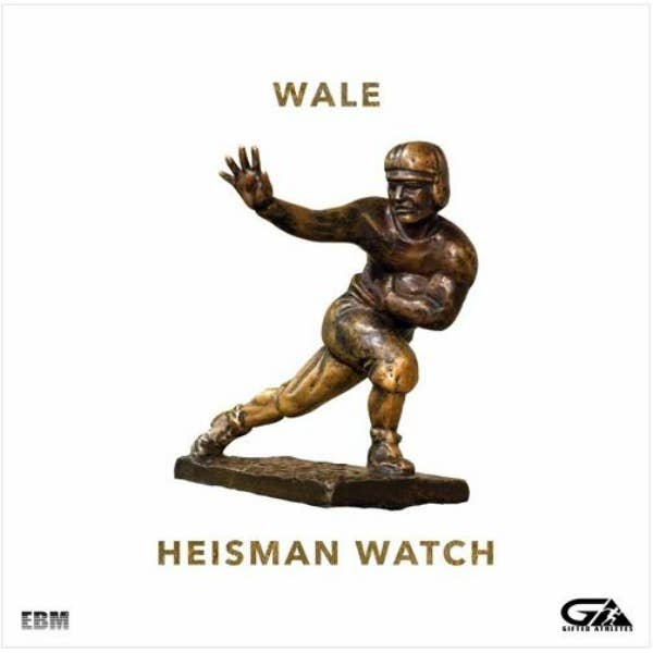 This is Wale's single art for "Heisman Watch."