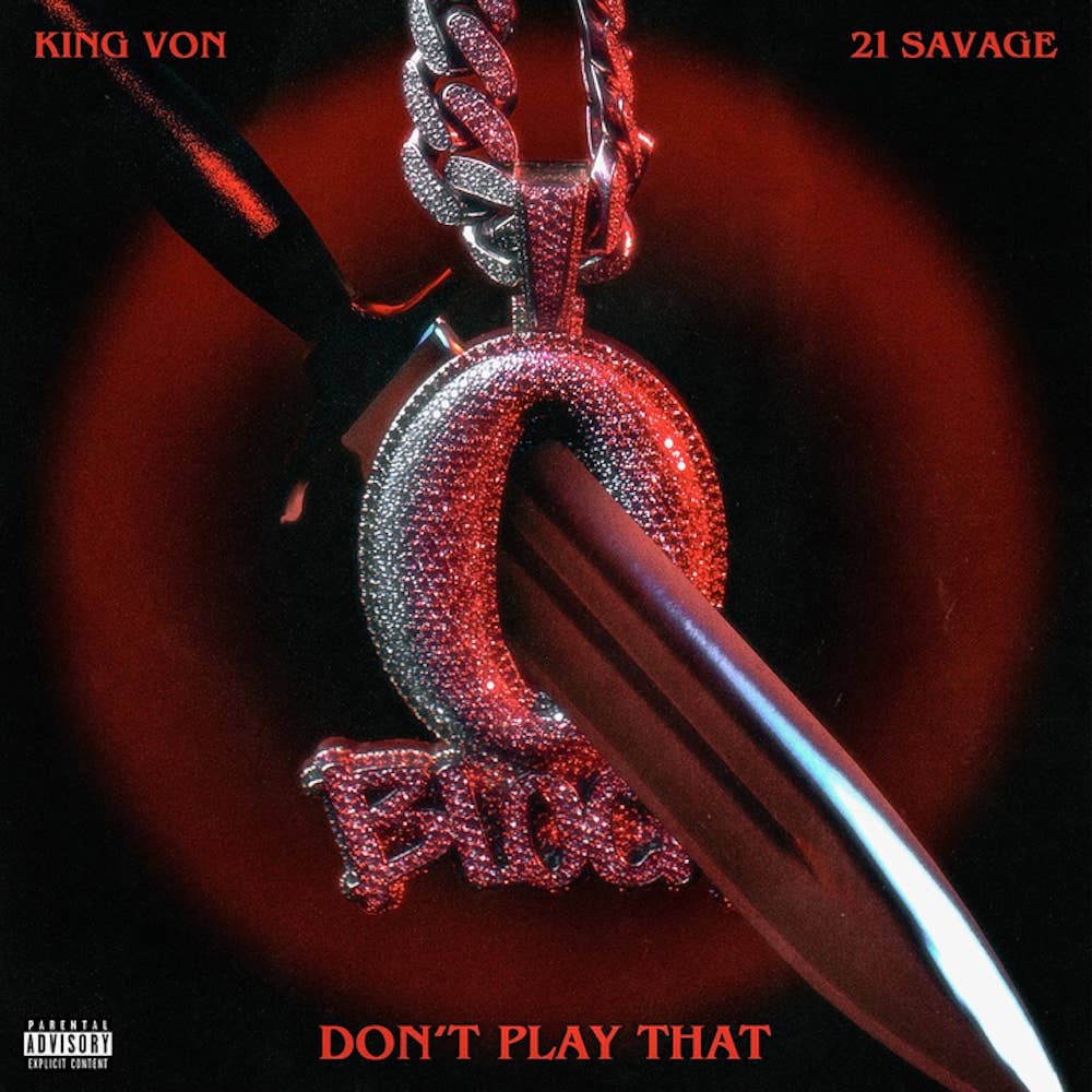 King Von "Don't Play That" f/ 21 Savage