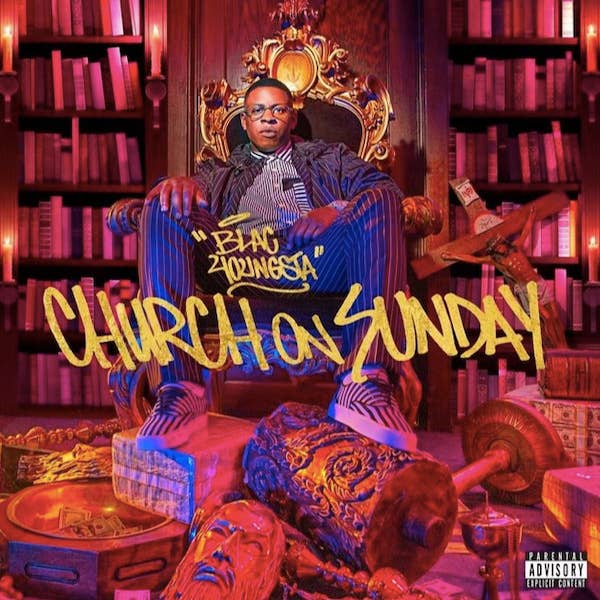 Blac Youngsta &#x27;Church on Sunday&#x27;