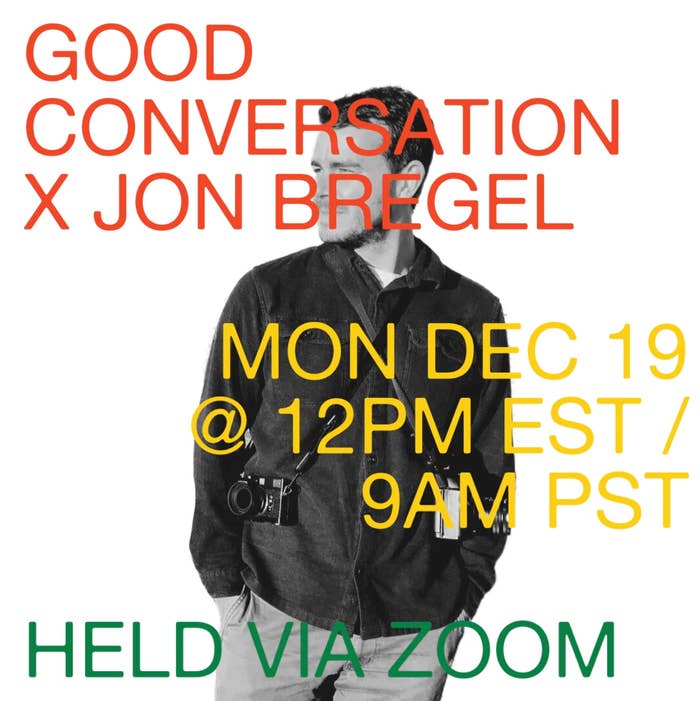 Good Conversation x Jon Bregel