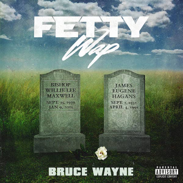 Fetty Wap &#x27;Bruce Wayne&#x27; Cover