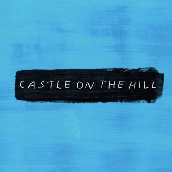 Ed Sheeran &quot;Castle on the Hill&quot;
