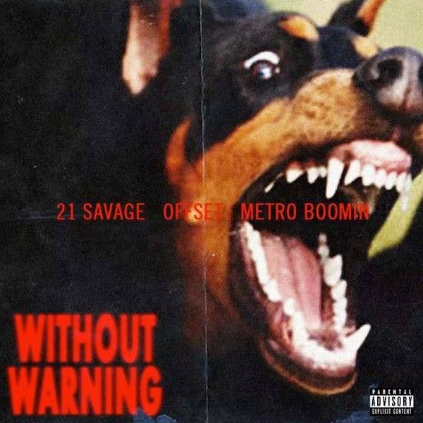 21 Savage x Offset x Metro Boomin &#x27;Without Warning&#x27;