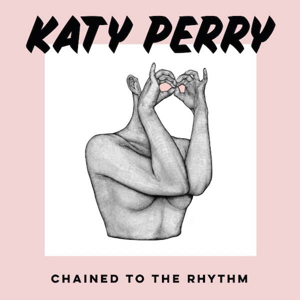 Katy Perry "Chained to the Rhythm" f/ Skip Marley.