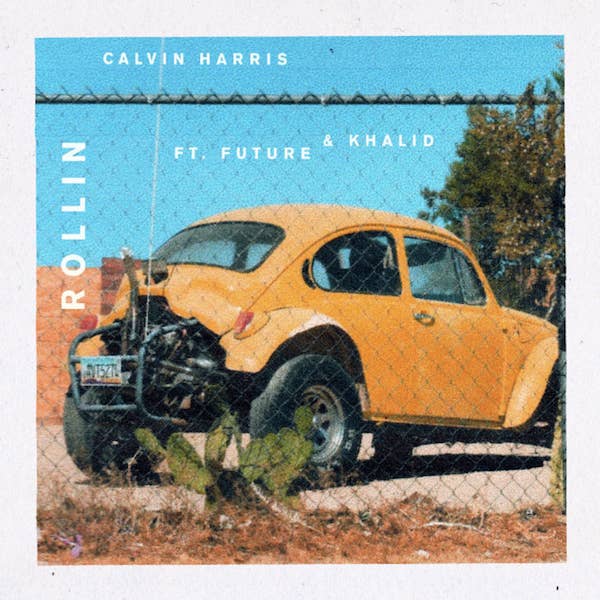 Calvin Harris "Rollin" f/ Future and Khalid