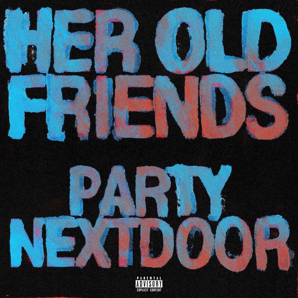 Partynextdoor "Her Old Friends" cover