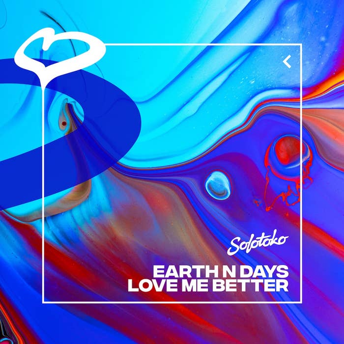 Earth N Days   &quot;Love Me Better&quot;