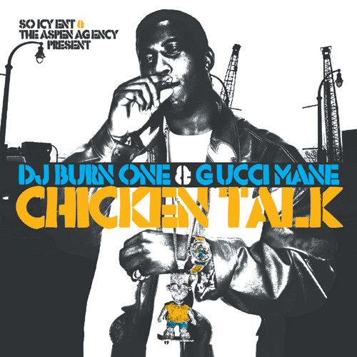 rapper mix tape gucci mane chicken talk