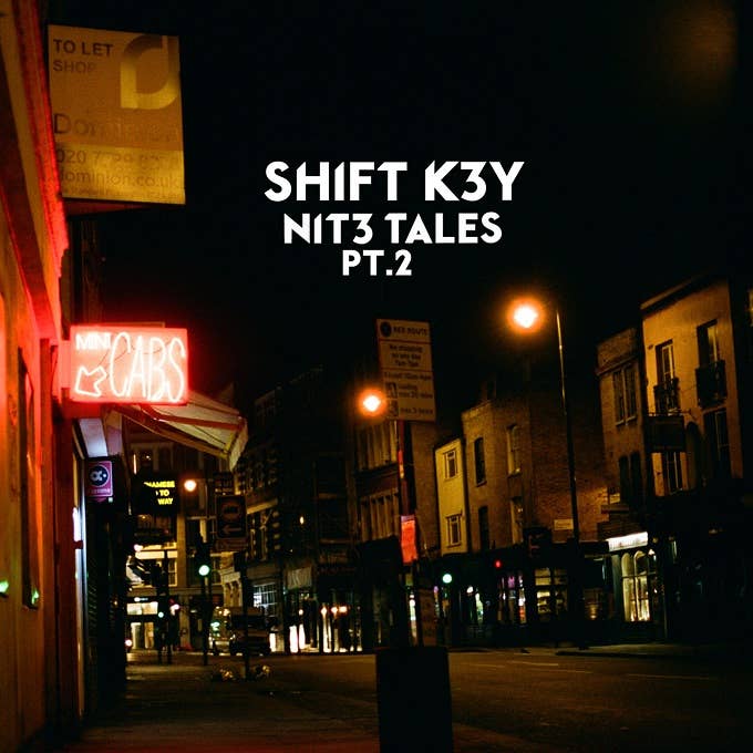 Shift K3Y   'Nit3 Tales Pt. 2'