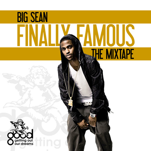 rapper mix tape big sean finally famous