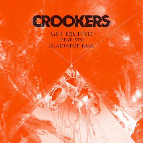 crookers get excited gLAdiator rmx