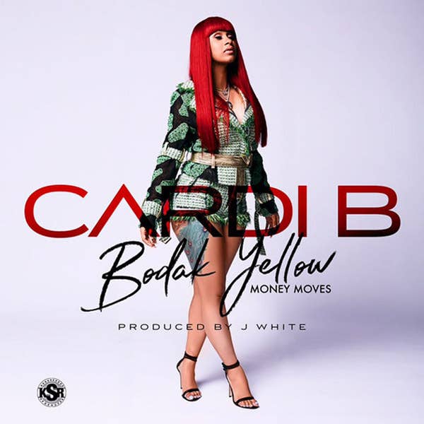 Cardi B &quot;Bodak Yellow&quot;