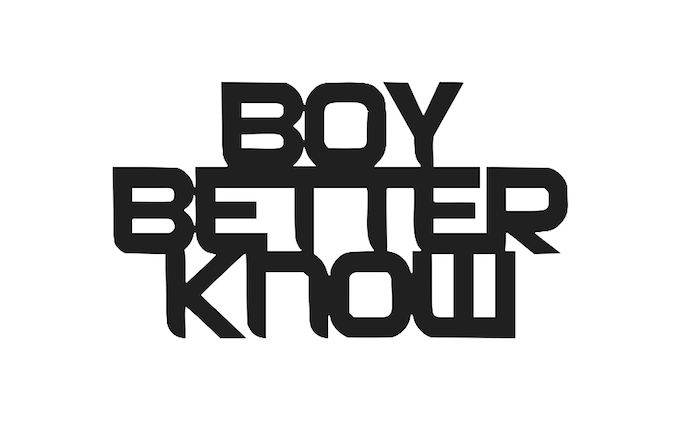 Boy Better Know
