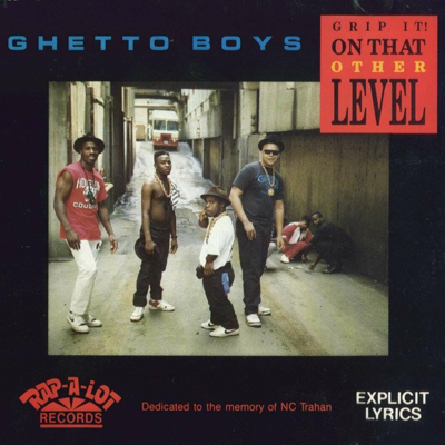 geto boys grip it on that other level