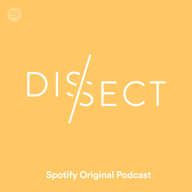dissect podcast
