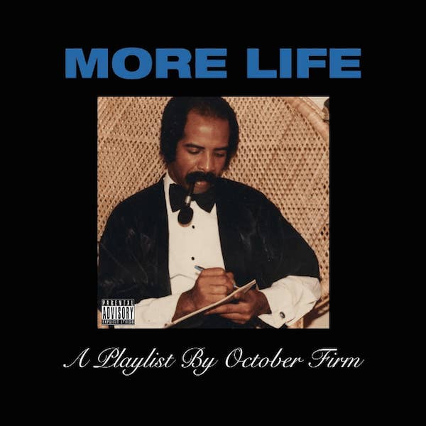 Drake&#x27;s &#x27;More Life&#x27; playlist