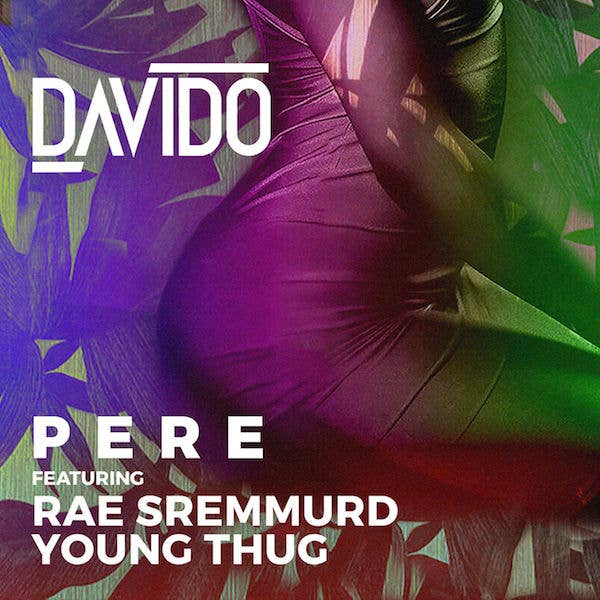 Davido "Pere" f/ Young Thug and Rae Sremmurd