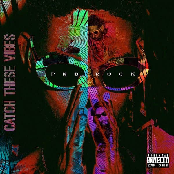 PnB Rock 'Catch These Vibes'