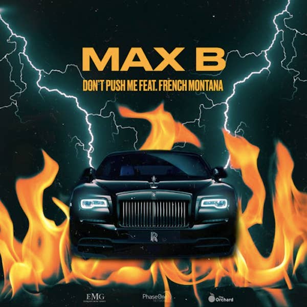 max b french montana dont push me
