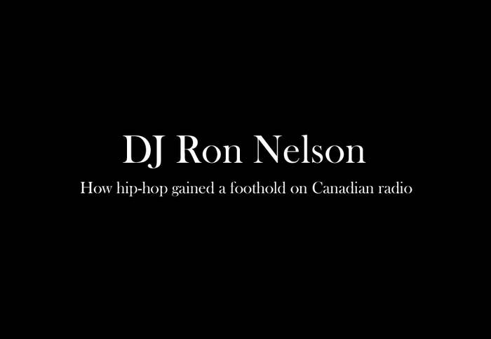 Canadian Hip Hop Heads Owe A Lot To Ron Nelson And His Fantastic Voyage