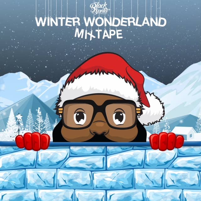 &#x27;Winter Wonderland&#x27; mixtape.
