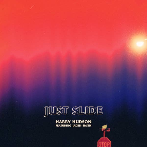 Harry Hudson "Just Slide" f/ Jaden Smith