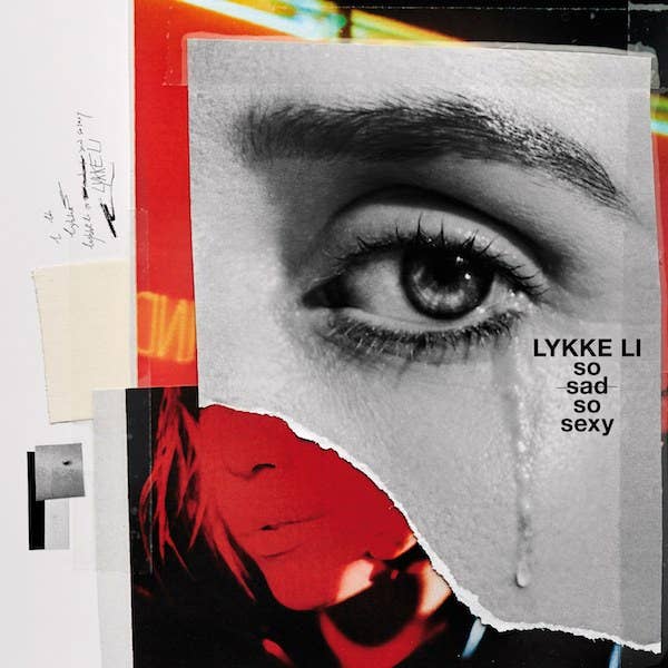 Lykke Li So Sad So Sexy