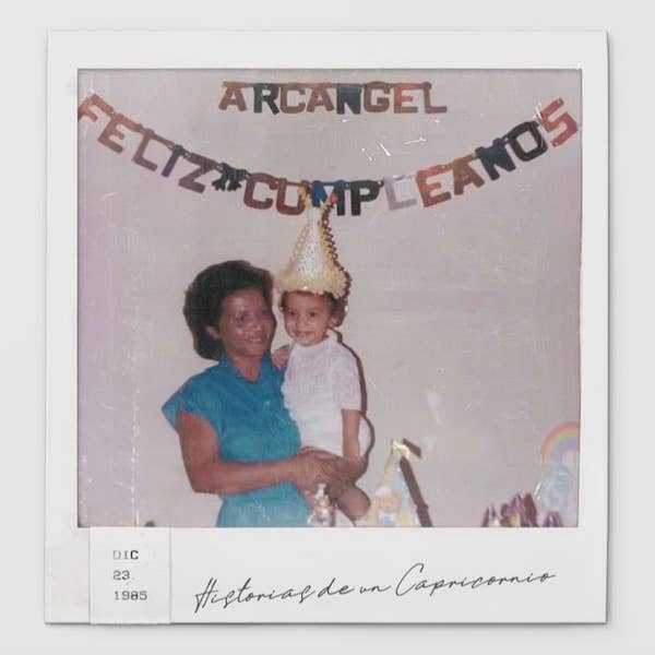 Arcangel &#x27;Historias de un Capricornio&#x27;