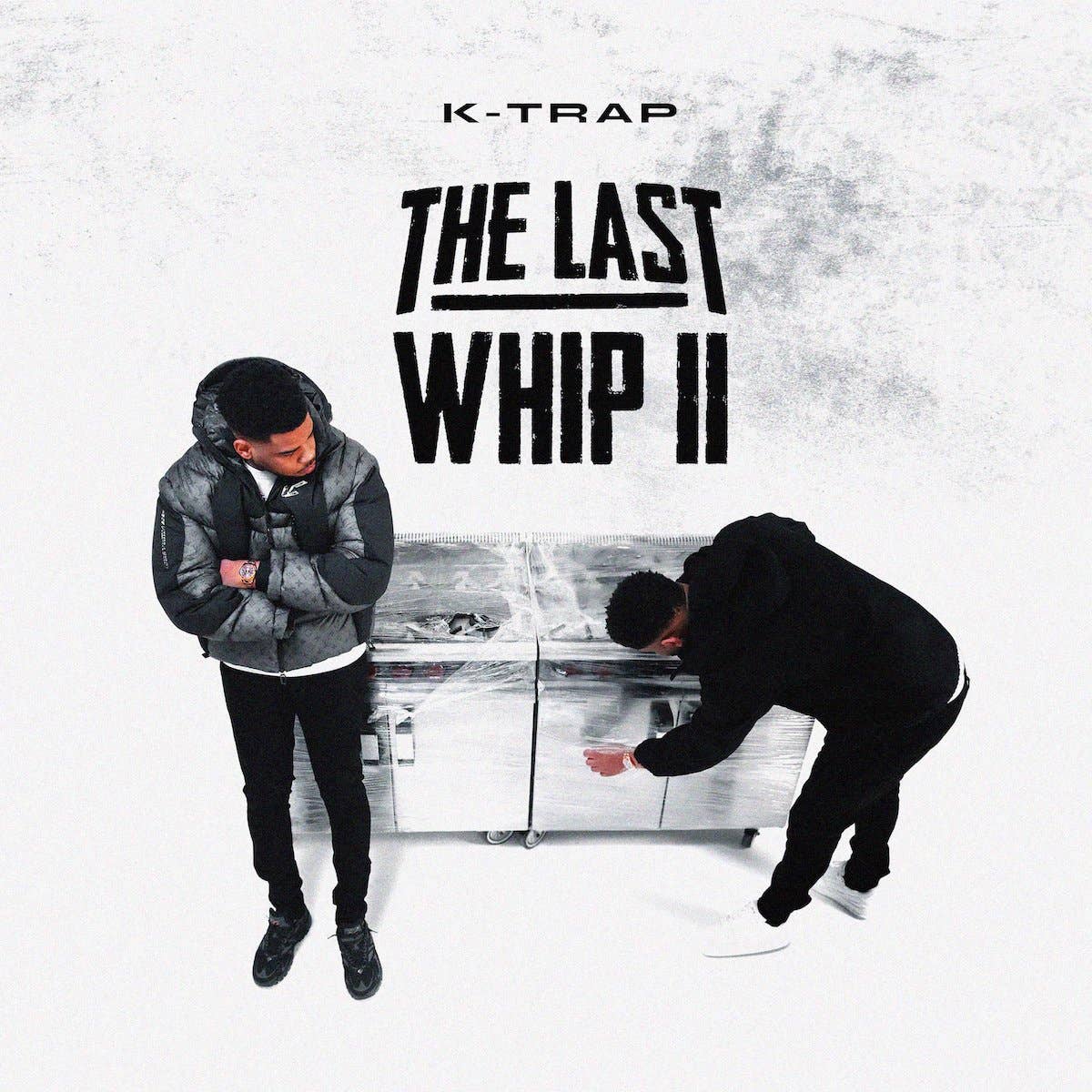 K Trap 'The Last Whip II'