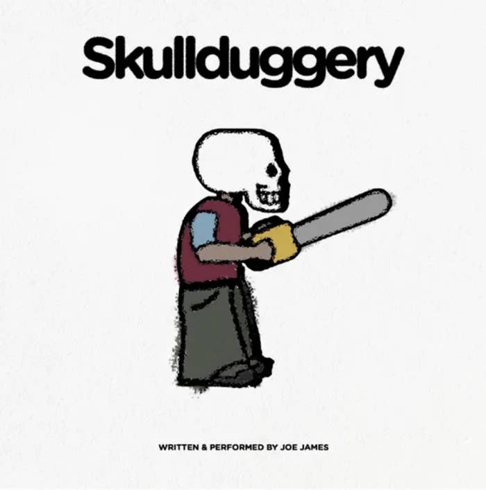 Joe James &#x27;Skullduggery&#x27;