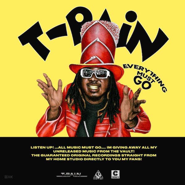 T Pain &#x27;Everything Must Go&#x27;