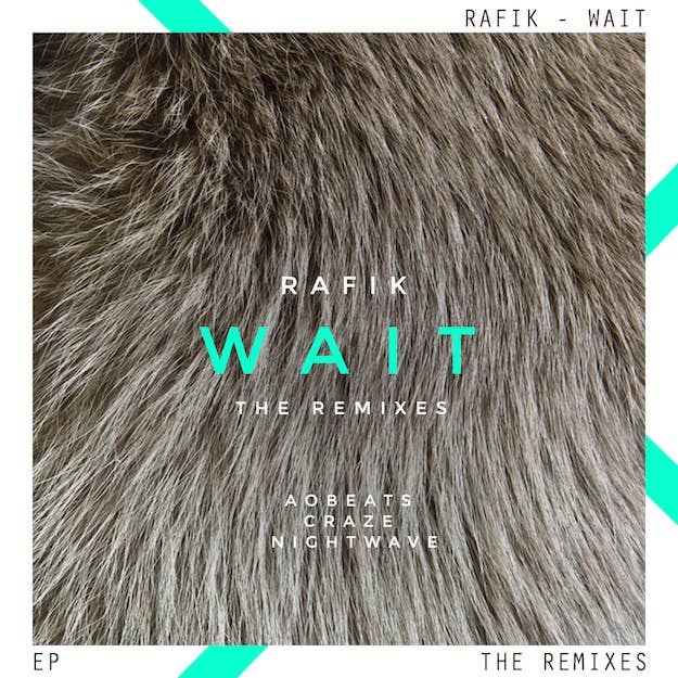 RAFIK   WAIT EP   THE REMIXES (FRONT)