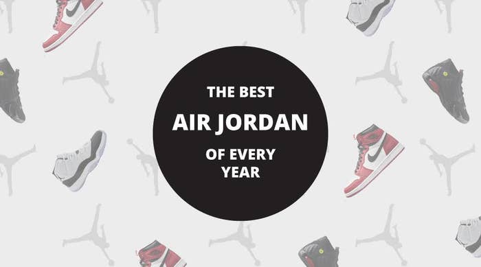 The Best Air Jordan of Every Year