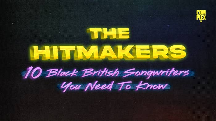 The Hitmakers 10 Black British Songwriters You Need To Know
