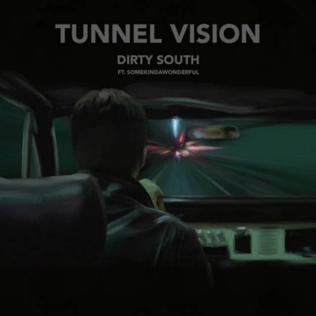 dirty south tunnel vision
